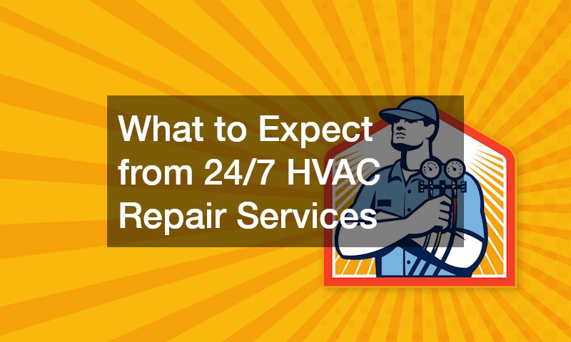 What to Expect from 24/7 HVAC Repair Services