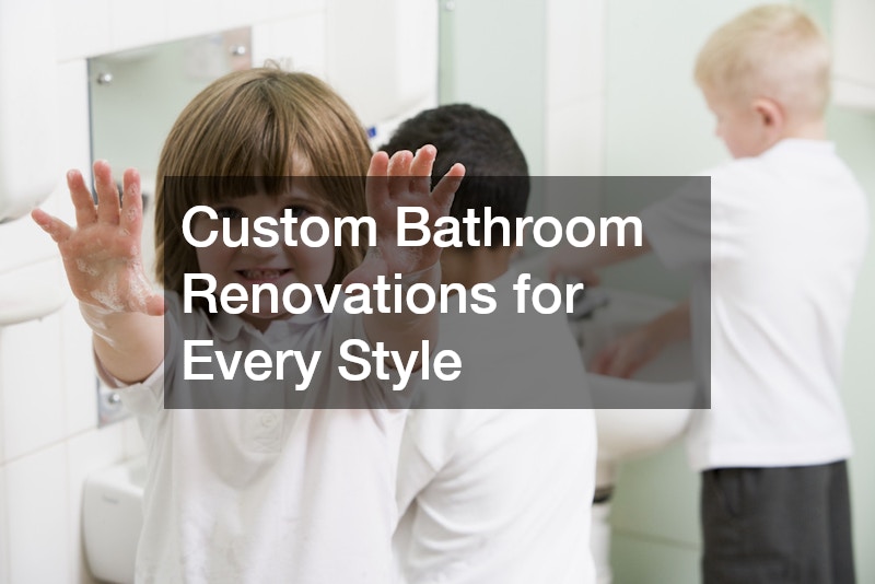 Custom Bathroom Renovations for Every Style